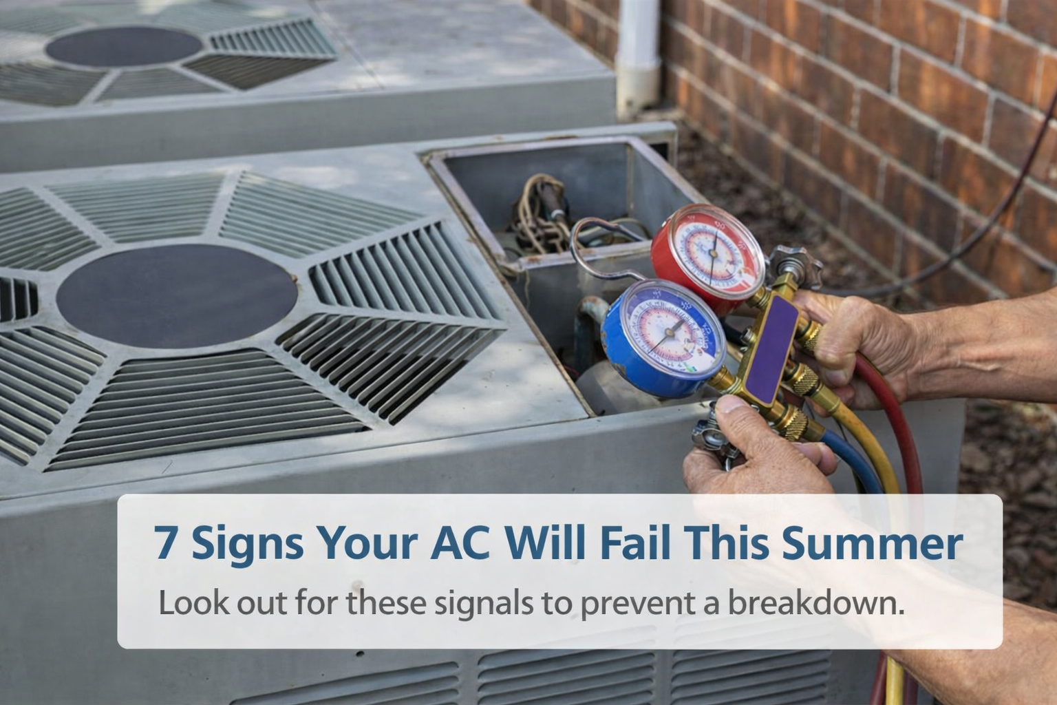 7 Signs Your AC Will Fail This Summer | BMB & Sons LLC